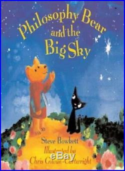 But Why Philosophy Bear and the Big Sky But Why Developing Philosophical T